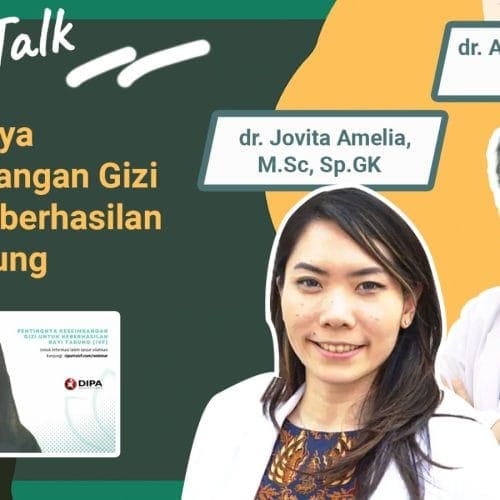 Makanan Penunjang Keberhasilan Bayi Tabung, Apa Saja Sih Dok? – Tanya Dokter Ciputra IVF